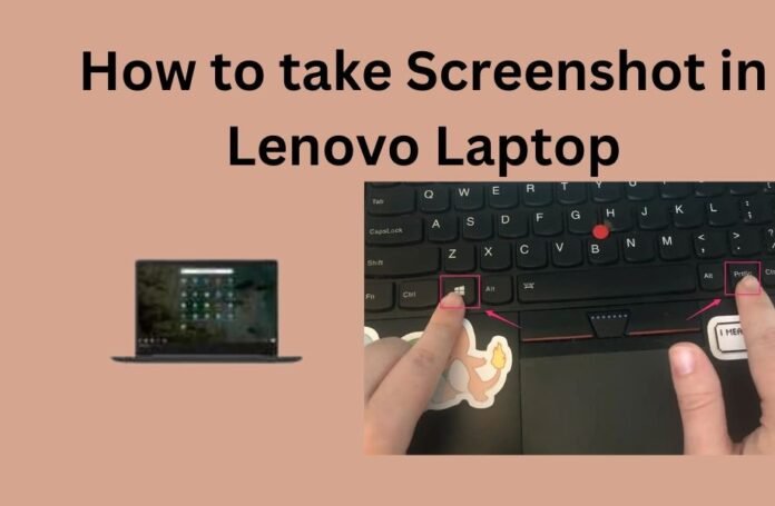 How to Screenshot on Lenovo Laptop: A Step-by-Step Guide