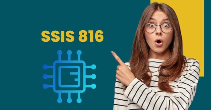 SSIS-816: An In-Depth Overview